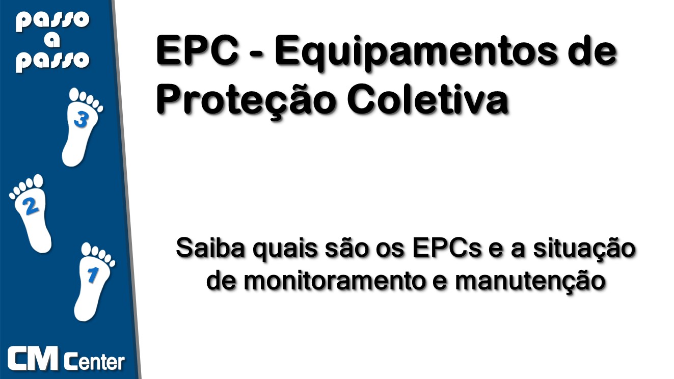EPC - Equipamentos de Proteção Coletiva